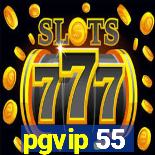 pgvip 55