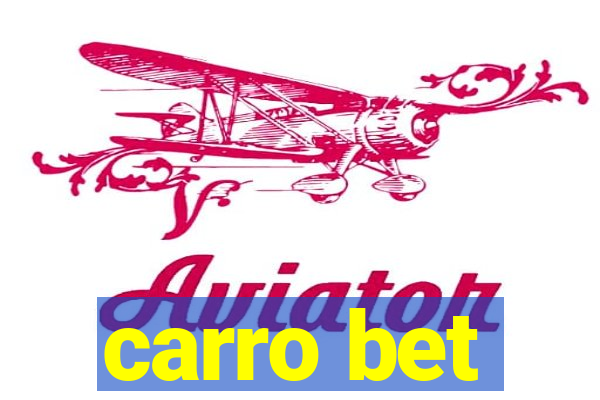 carro bet