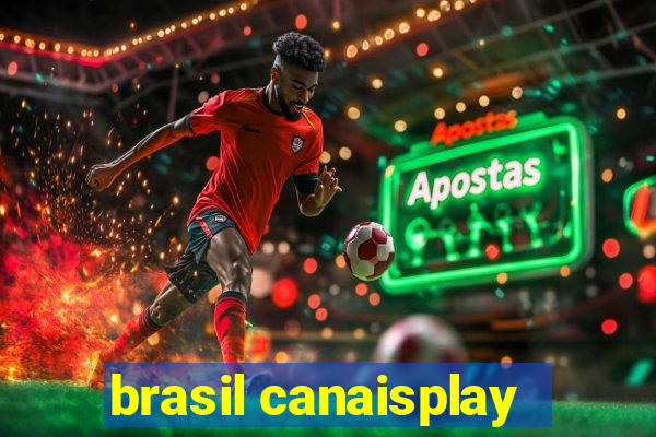 brasil canaisplay