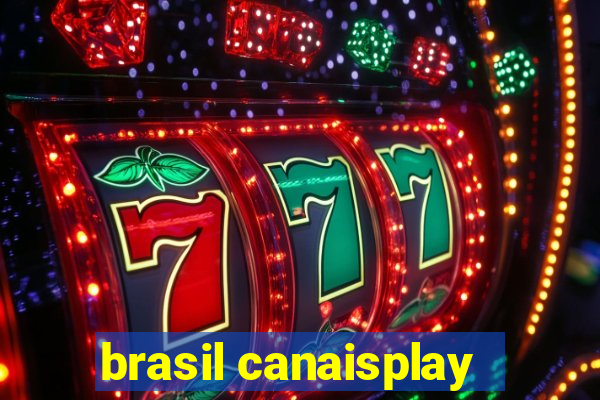 brasil canaisplay