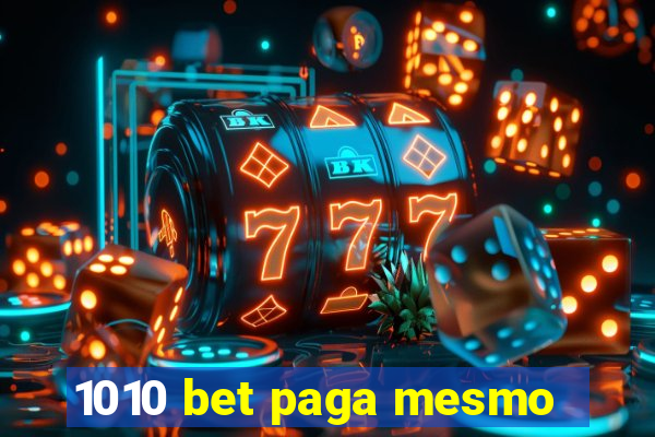 1010 bet paga mesmo