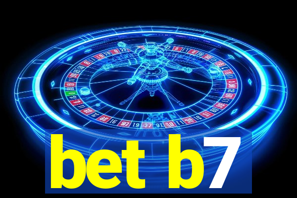 bet b7