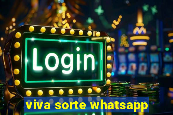 viva sorte whatsapp