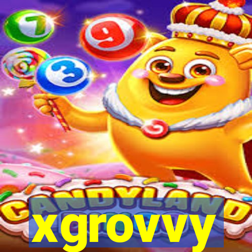 xgrovvy