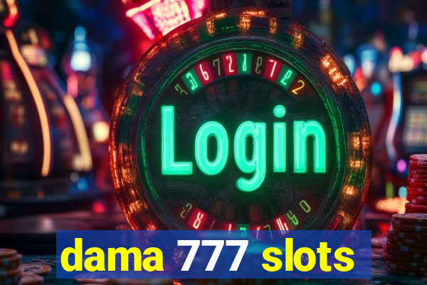 dama 777 slots