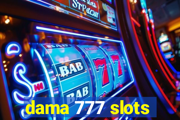 dama 777 slots