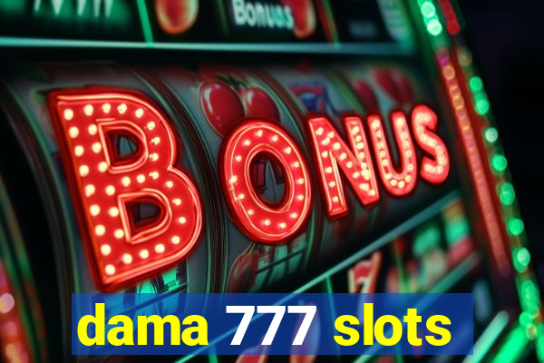 dama 777 slots