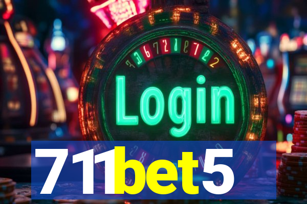 711bet5