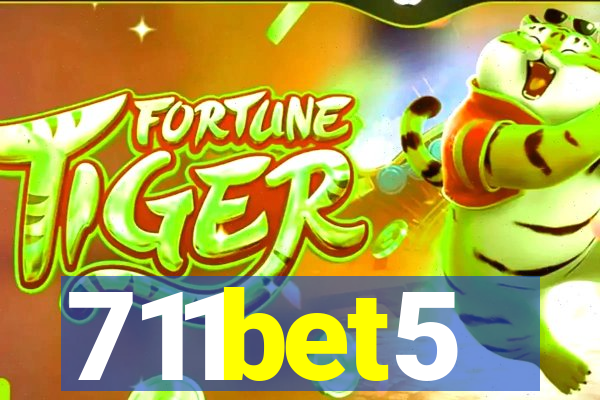 711bet5