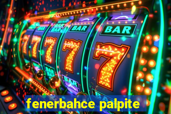 fenerbahce palpite