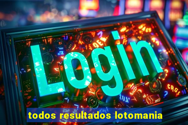 todos resultados lotomania