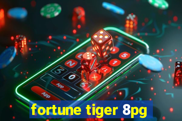 fortune tiger 8pg