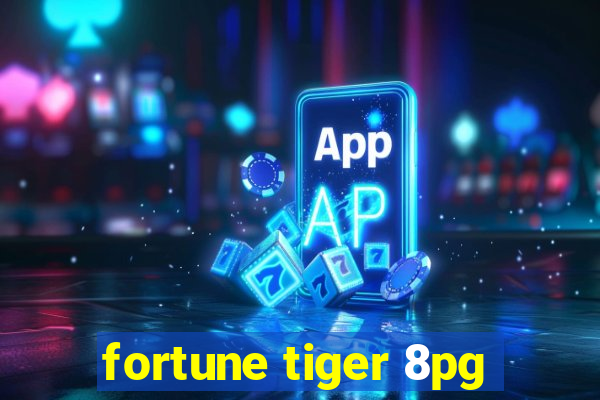 fortune tiger 8pg