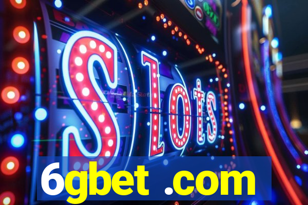 6gbet .com