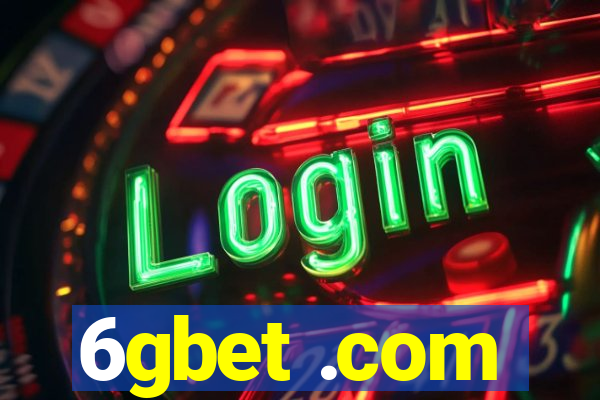 6gbet .com