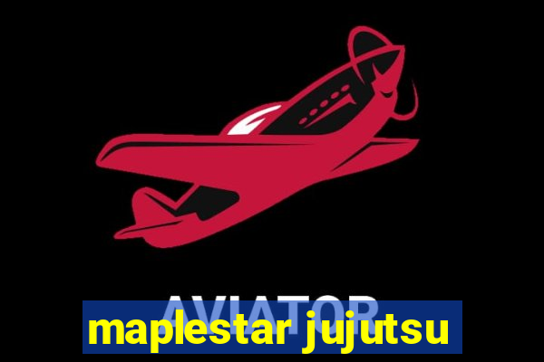 maplestar jujutsu