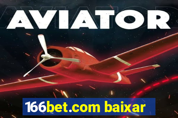 166bet.com baixar