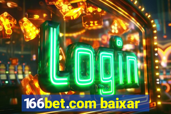 166bet.com baixar