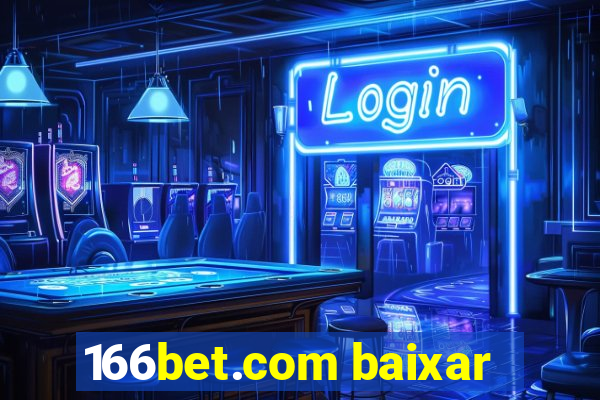 166bet.com baixar