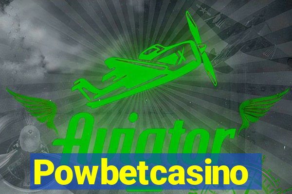 Powbetcasino