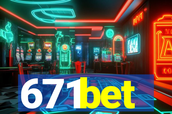 671bet