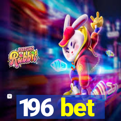 196 bet