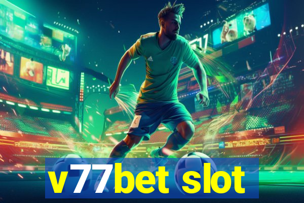 v77bet slot