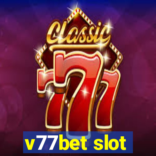 v77bet slot