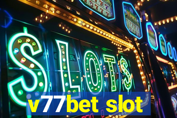 v77bet slot