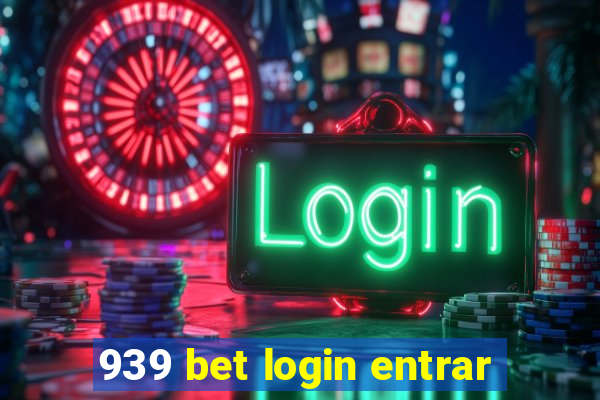 939 bet login entrar