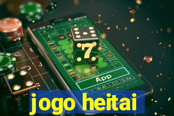 jogo heitai