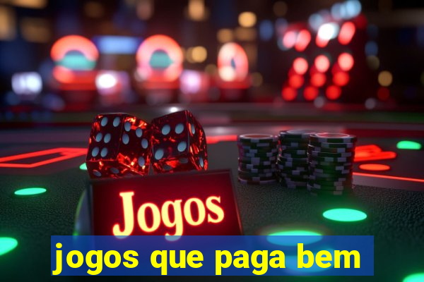 jogos que paga bem