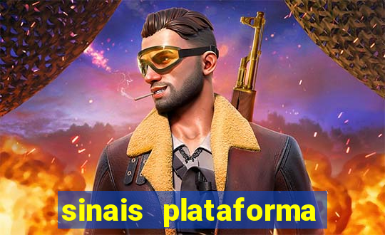 sinais plataforma de jogos