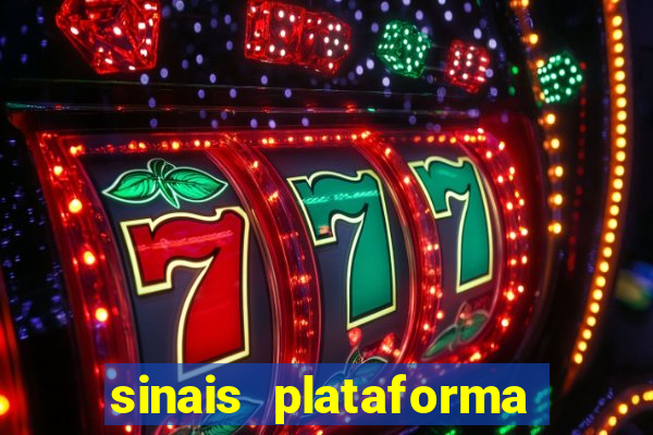 sinais plataforma de jogos