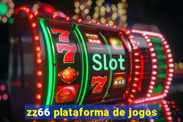 zz66 plataforma de jogos