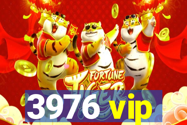 3976 vip