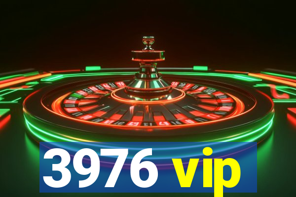 3976 vip