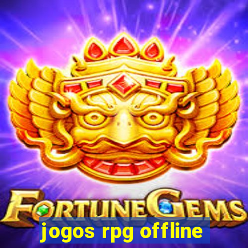 jogos rpg offline