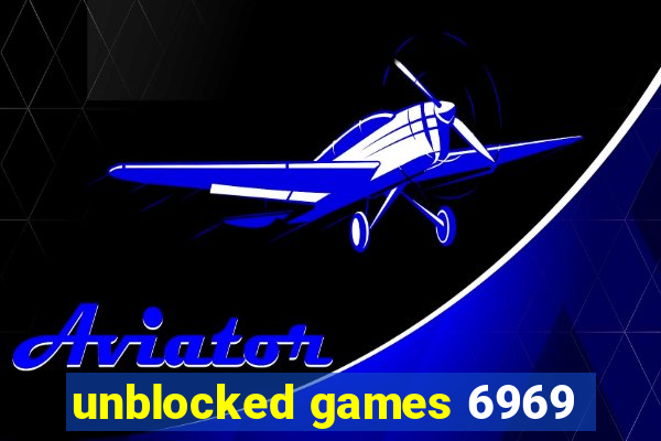 unblocked games 6969