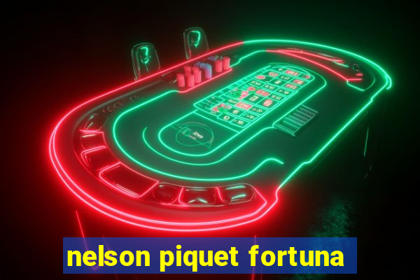 nelson piquet fortuna