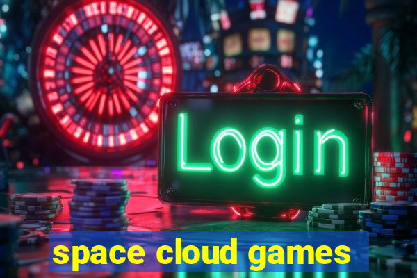 space cloud games