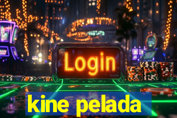 kine pelada