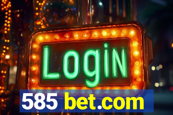 585 bet.com