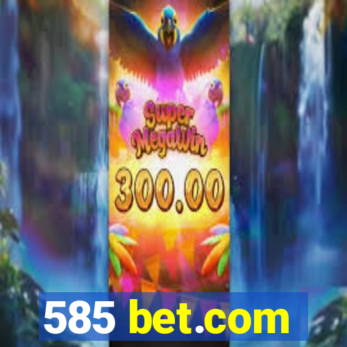 585 bet.com