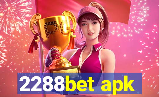 2288bet apk