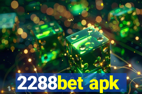 2288bet apk