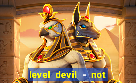 level devil - not a troll game