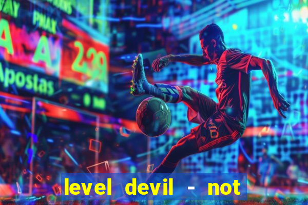 level devil - not a troll game