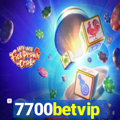 7700betvip