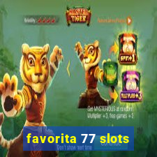 favorita 77 slots